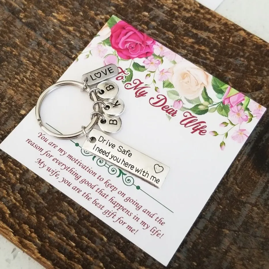 Drive Safe I Need You Here With Me Keychain with Love Charm