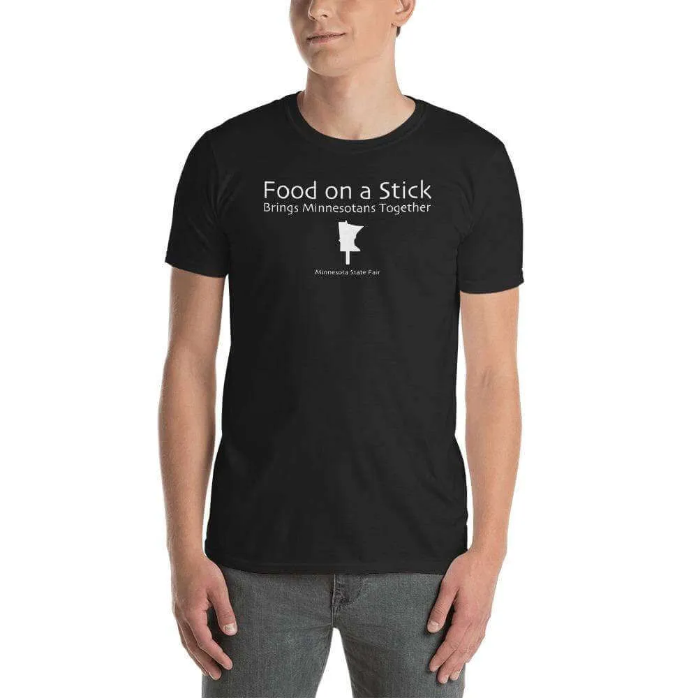 Food on a Stick Brings Minnesotans Together State Fair Men's/Unisex T-Shirt