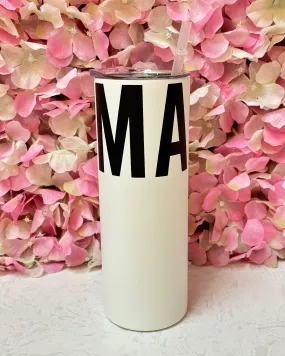 Skinny Tumbler - Mama