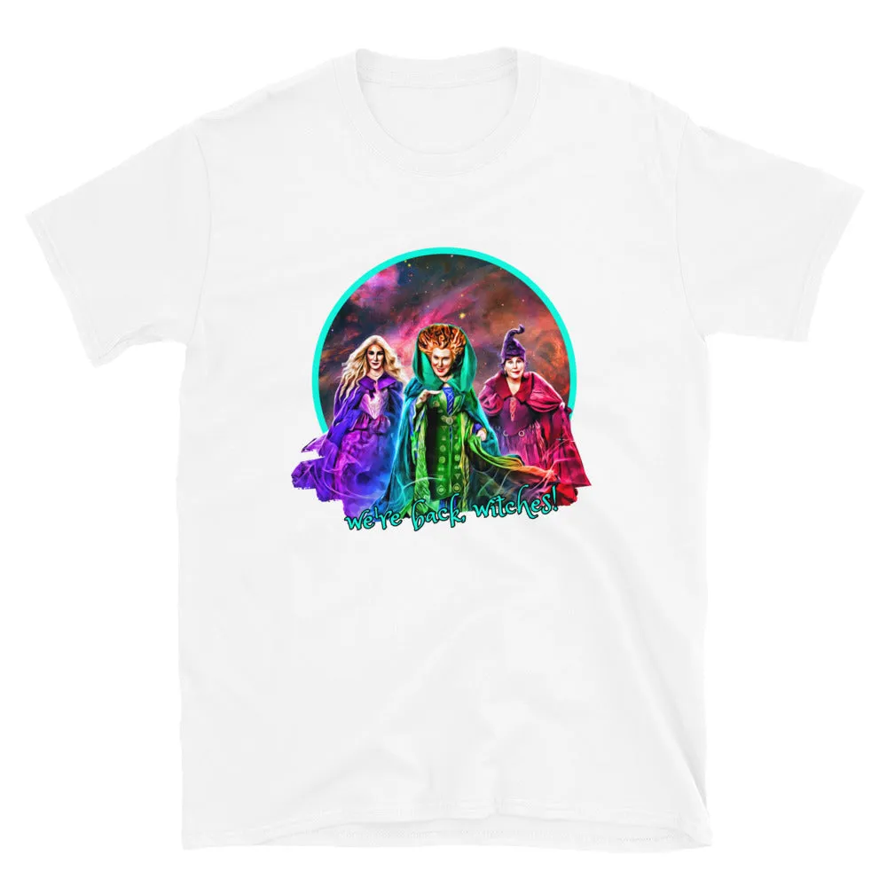 We're Back, Witches T-Shirt